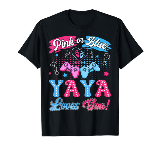 Pink or Blue Yaya Love You Video Game Gender Reveal T-Shirt