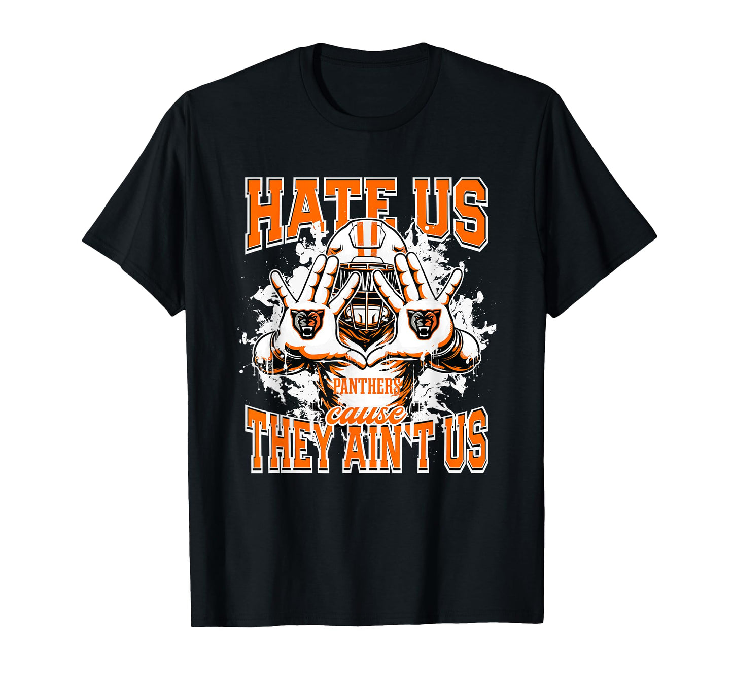 Orange Panthers Logo Hate Us Cause They Ain't HS T-Shirt