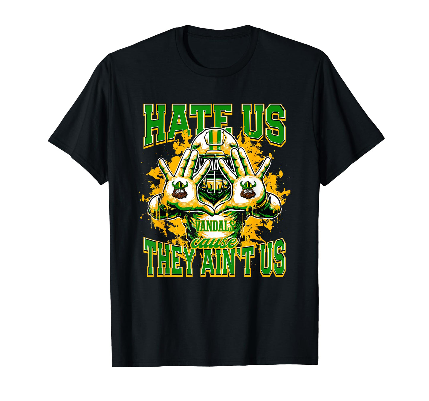 Eureka Vandals Logo Hate Us Cause They Ain't HS T-Shirt