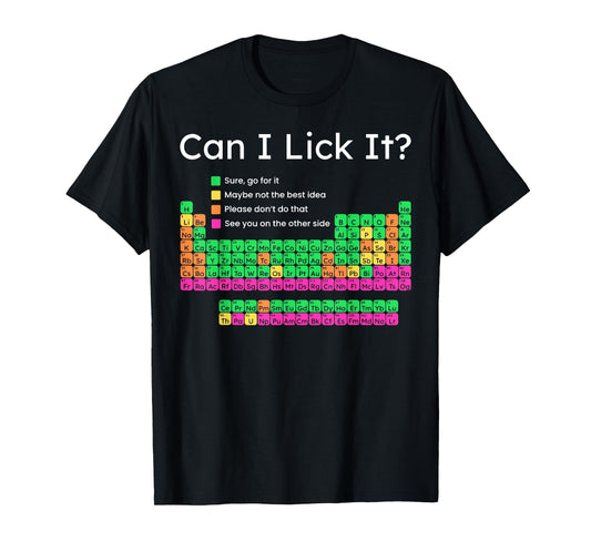Can I Lick It Periodic Table T-Shirt