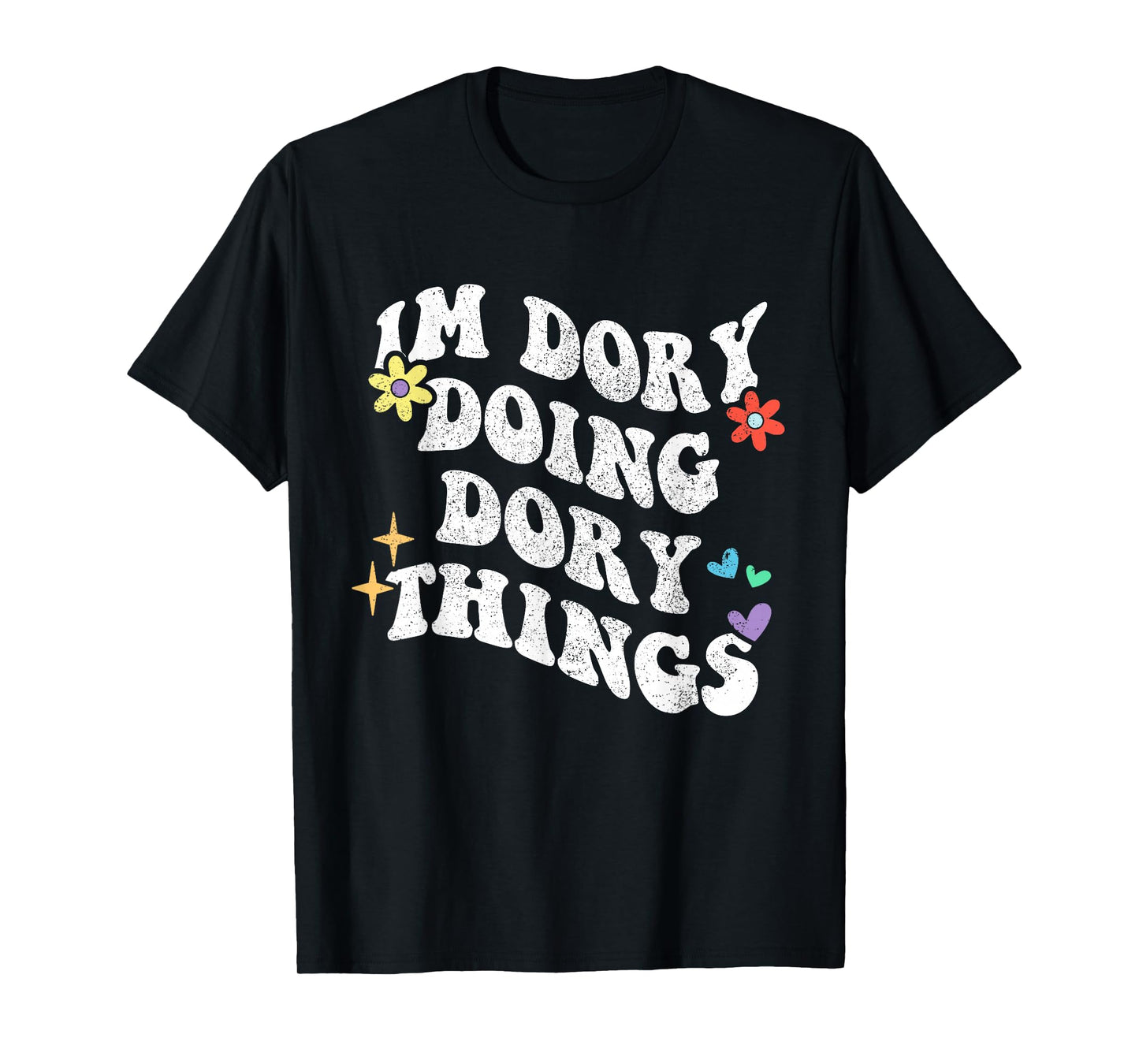 Retro Groovy Im Dory Doing Dory Things Funny Mother's Day T-Shirt