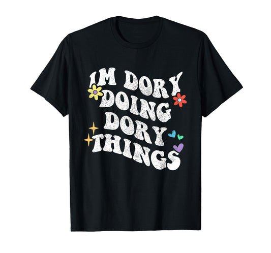 Retro Groovy Im Dory Doing Dory Things Funny Mother's Day T-Shirt