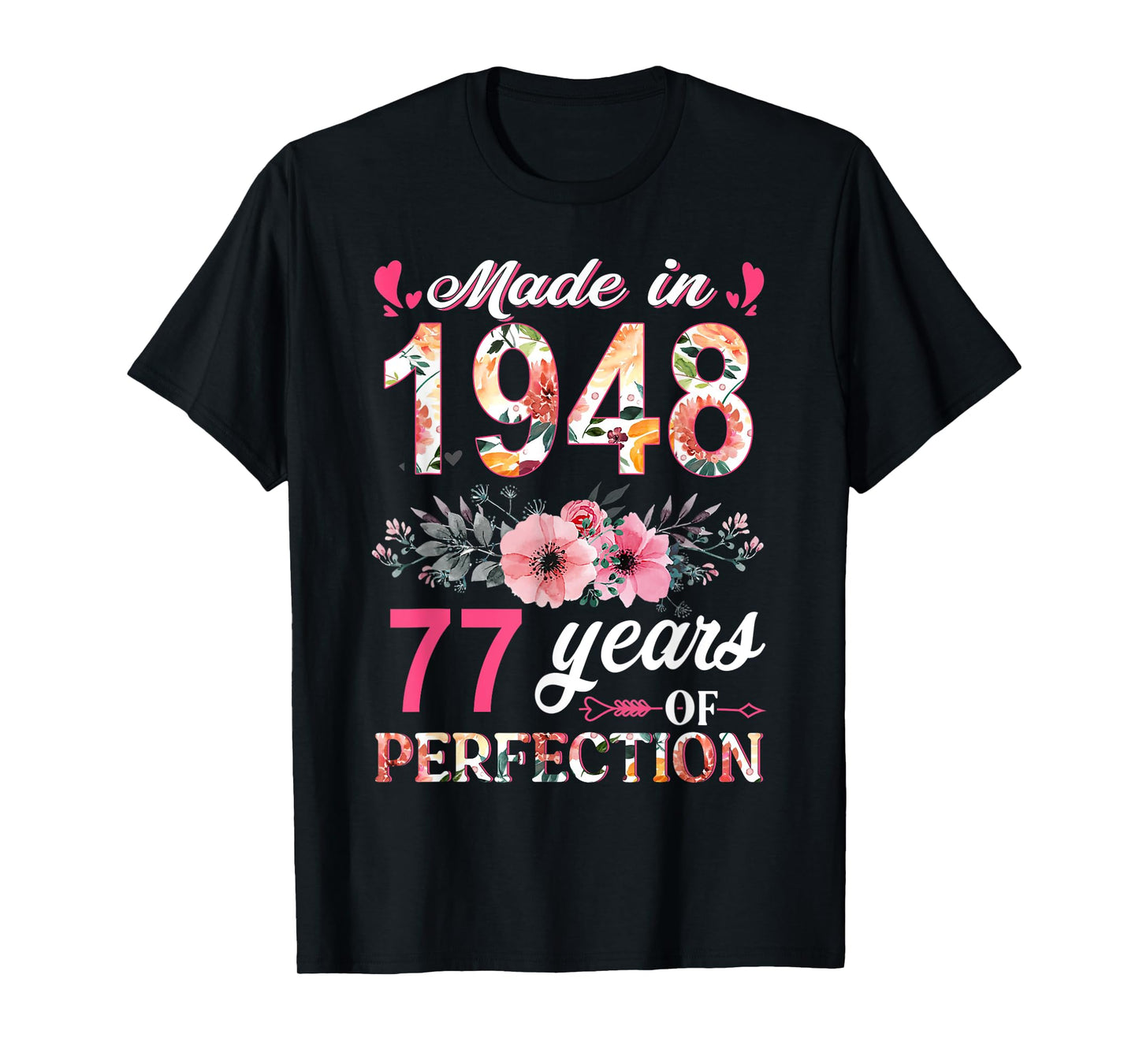 Made In 1948 Floral 77 Year Old 77th Birthday Gifts Women T-Shirt