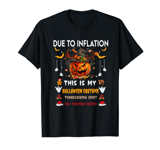 Due To Inflation This Is My Funny Pumpkins Halloween Costume T-Shirt