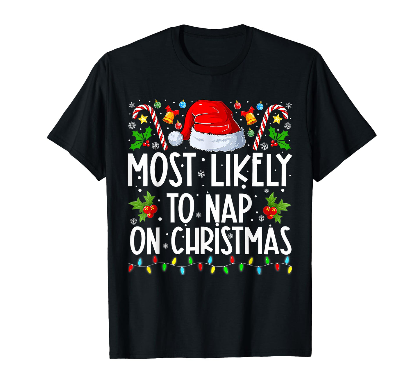Most Likely To Nap On Christmas Family Christmas Pajamas T-Shirt