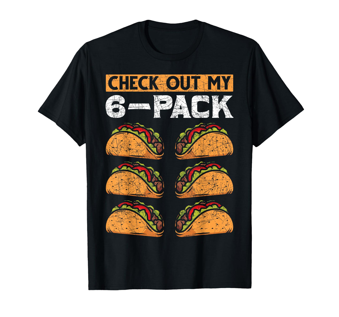 Abs Gym Workout Check Out My 6 Pack Funny Foodie Taco T-Shirt