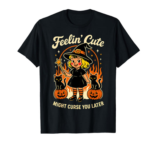 Feeling’s Cute Might Curse You Later Halloween Black Cat T-Shirt