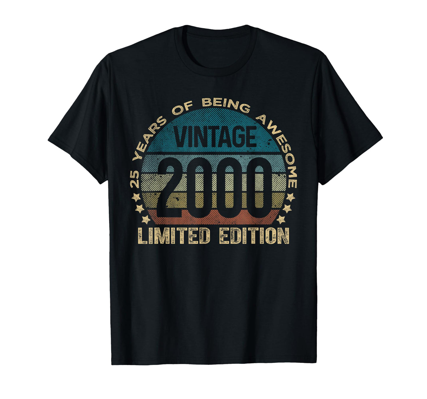 25 Year Old Gifts Vintage 2000 Limited Edition 25th Birthday T-Shirt