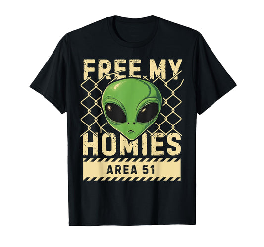 Free My Homies Area 51 Funny Alien UFO Boys Kids Men Women T-Shirt