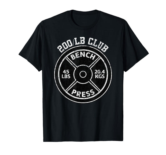 200 Lbs Pound Bench Press Club Gym Weightlifting Powerlift T-Shirt