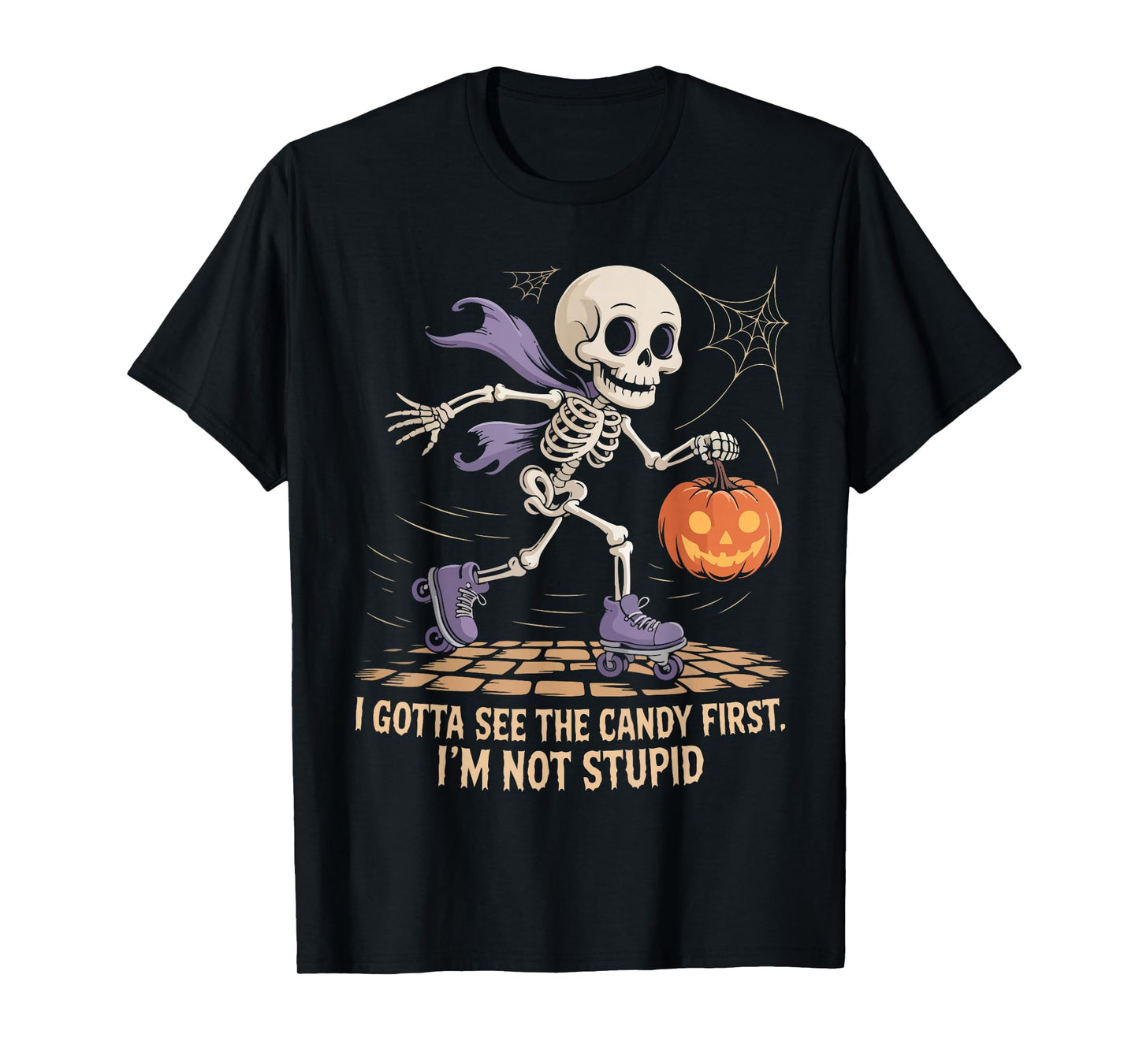 I Gotta See The Candy First I'm Not Stupid Halloween Ghosts T-Shirt