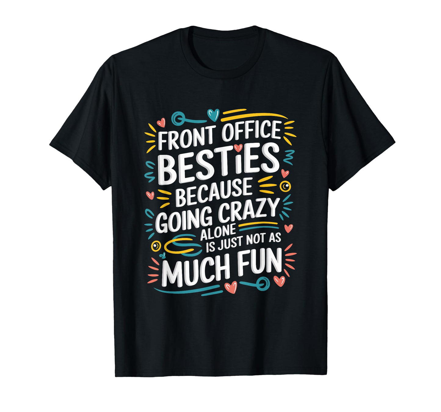 Front office besties, Front Office Crew and Office Team T-Shirt