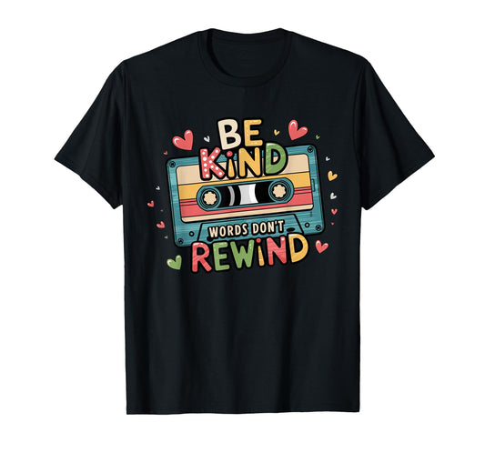 Be Kind Words Don't Rewind Vintage Music Lovers 90's 80's T-Shirt