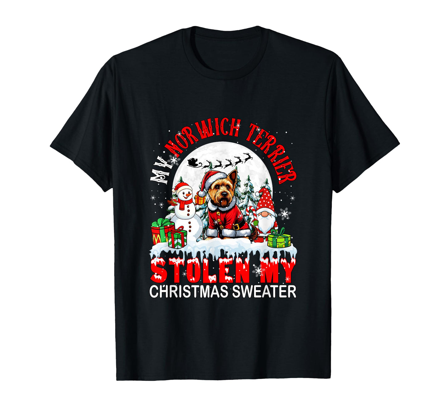 My Norwich Terrier Stolen My Christmas Sweater Santa Dog T-Shirt