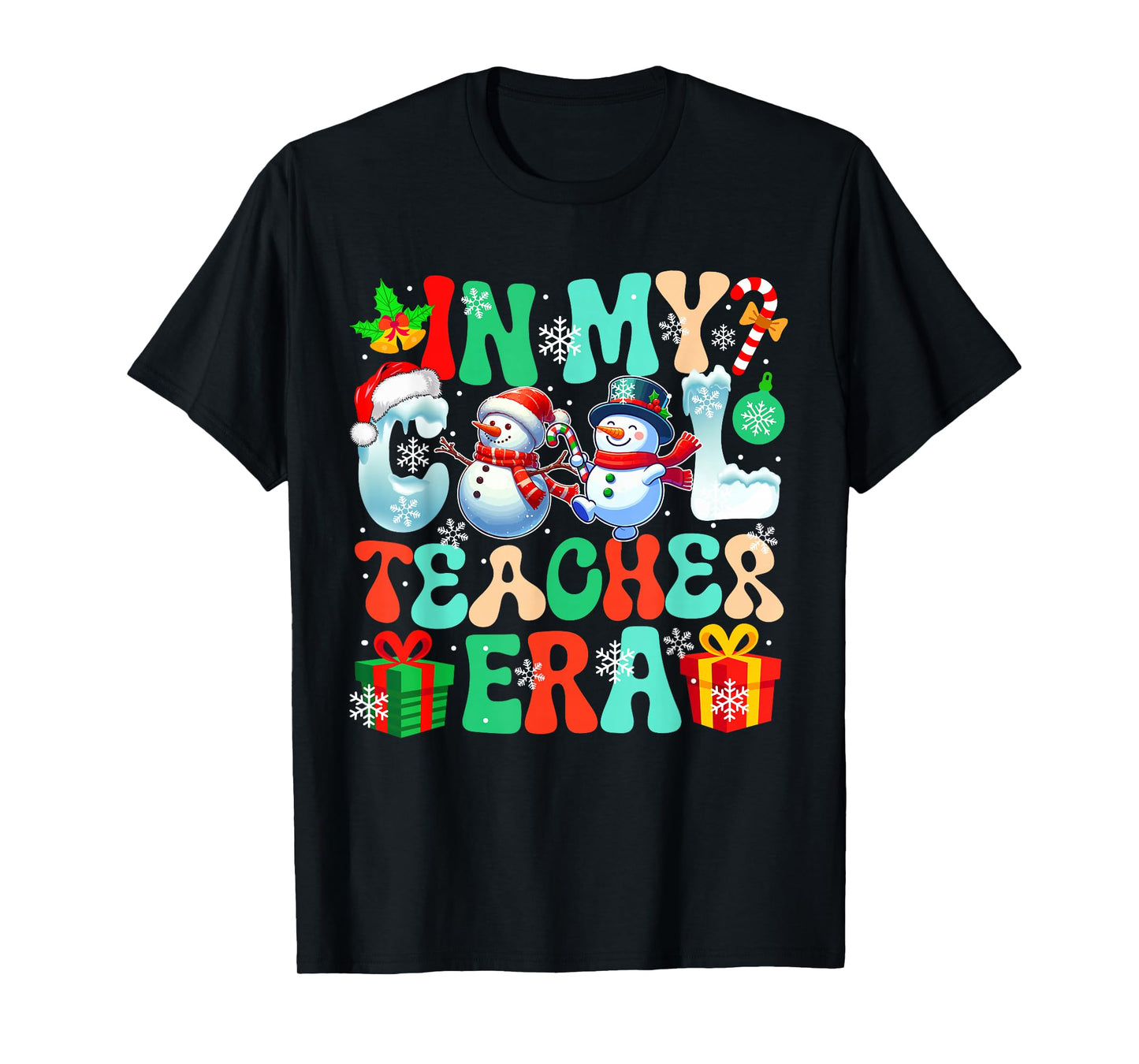 in Teacher Era Xmas Proud Job Santa Snowmen Colorful T-Shirt
