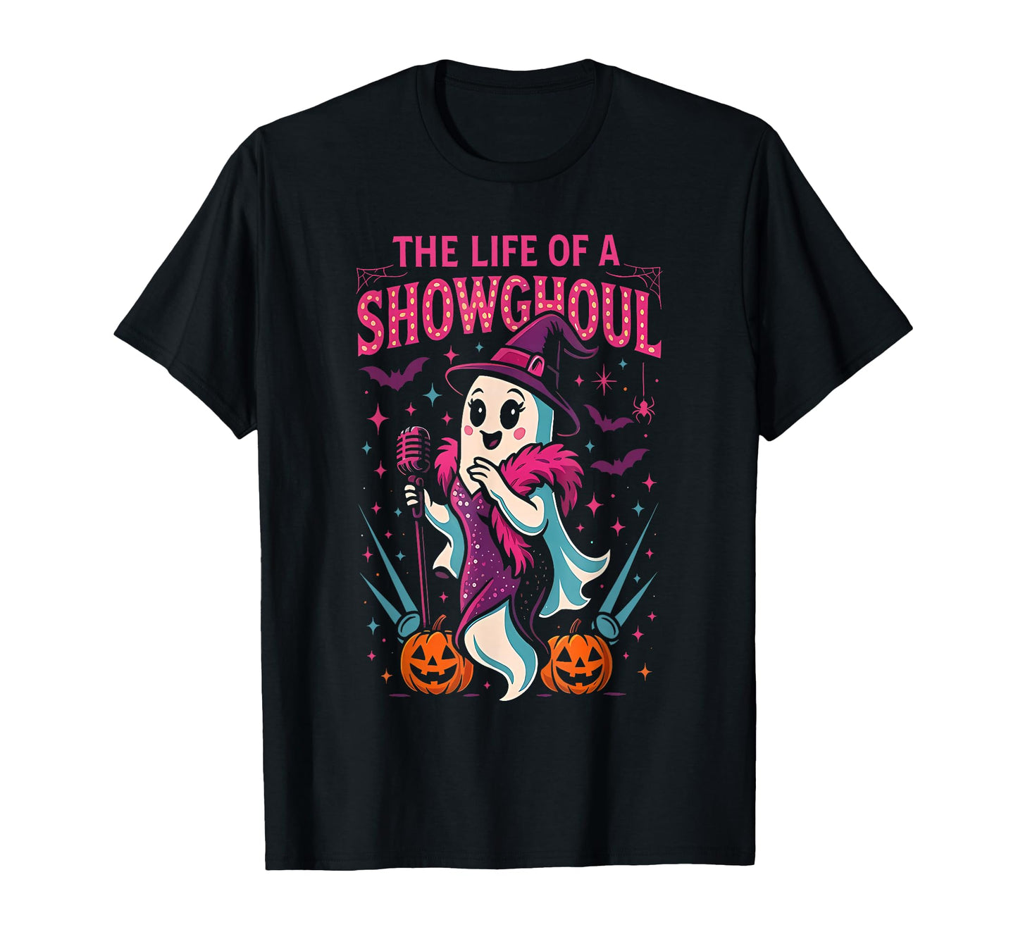 The Life of A Showghoul Witch Ghost Spooky Pumpkin Halloween T-Shirt