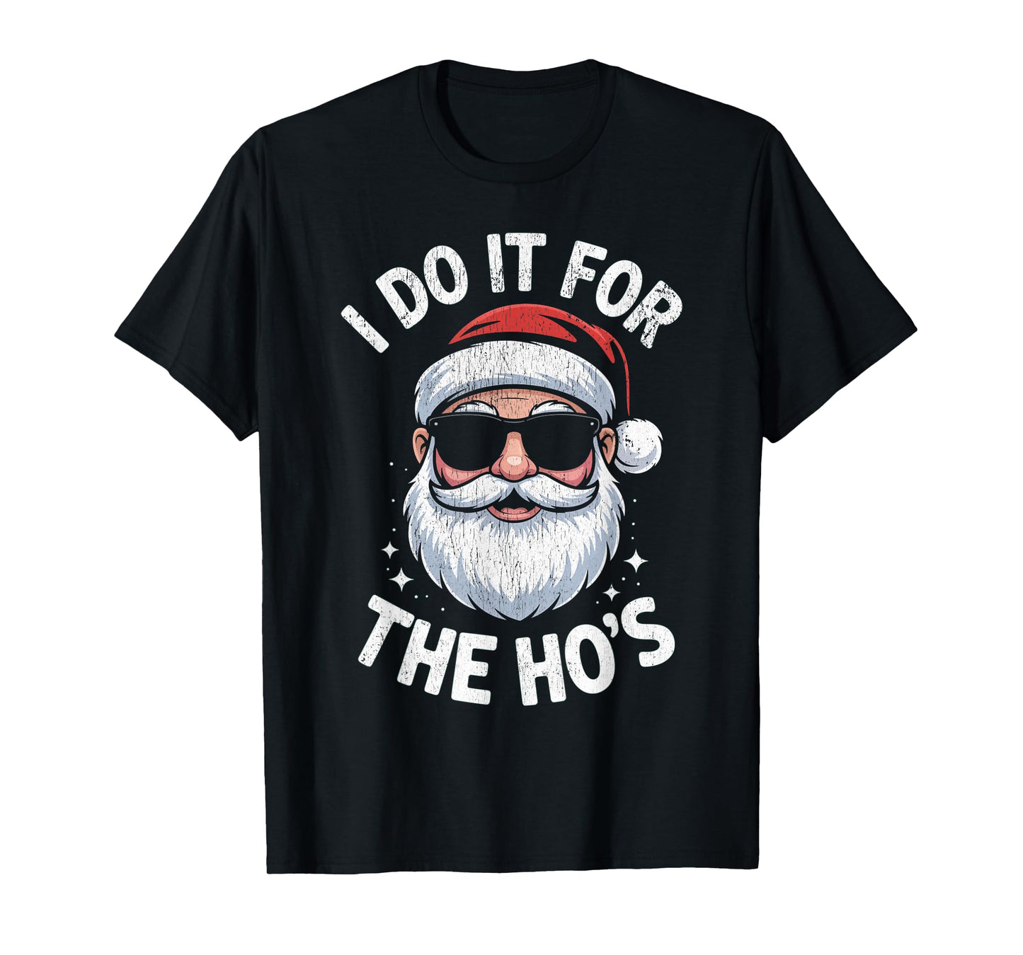 I Do It for The Ho's Funny Christmas Santa T-Shirt