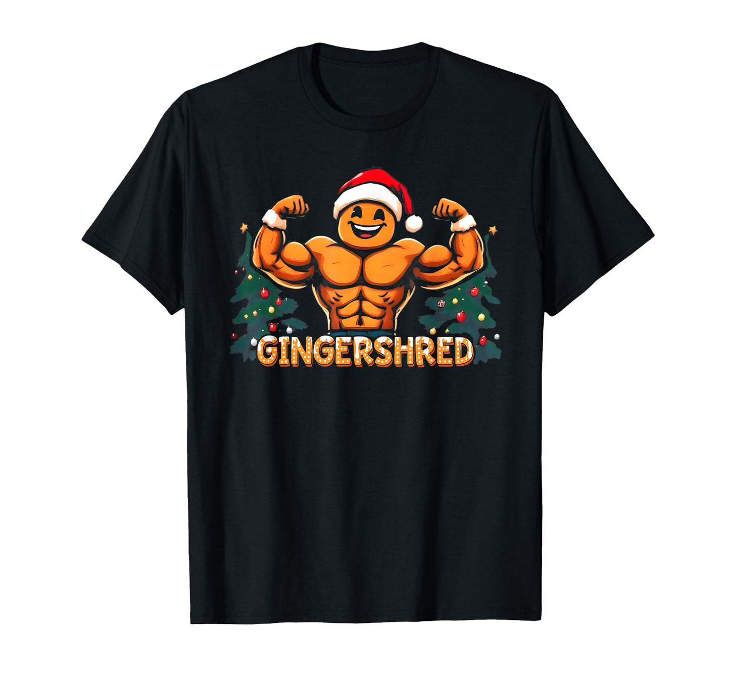 Gingershred Funny Gingerbread Man Gym Bodybuilding Christmas T-Shirt
