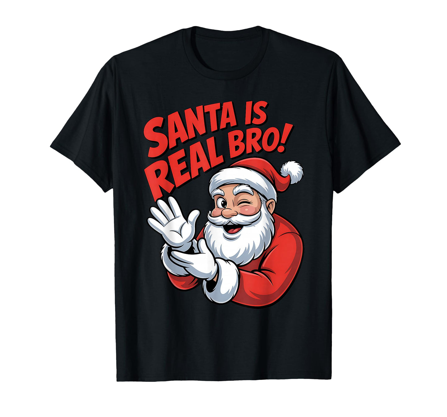 Santa is Real Bro Cartoon Christmas Funny Outfit T-Shirt
