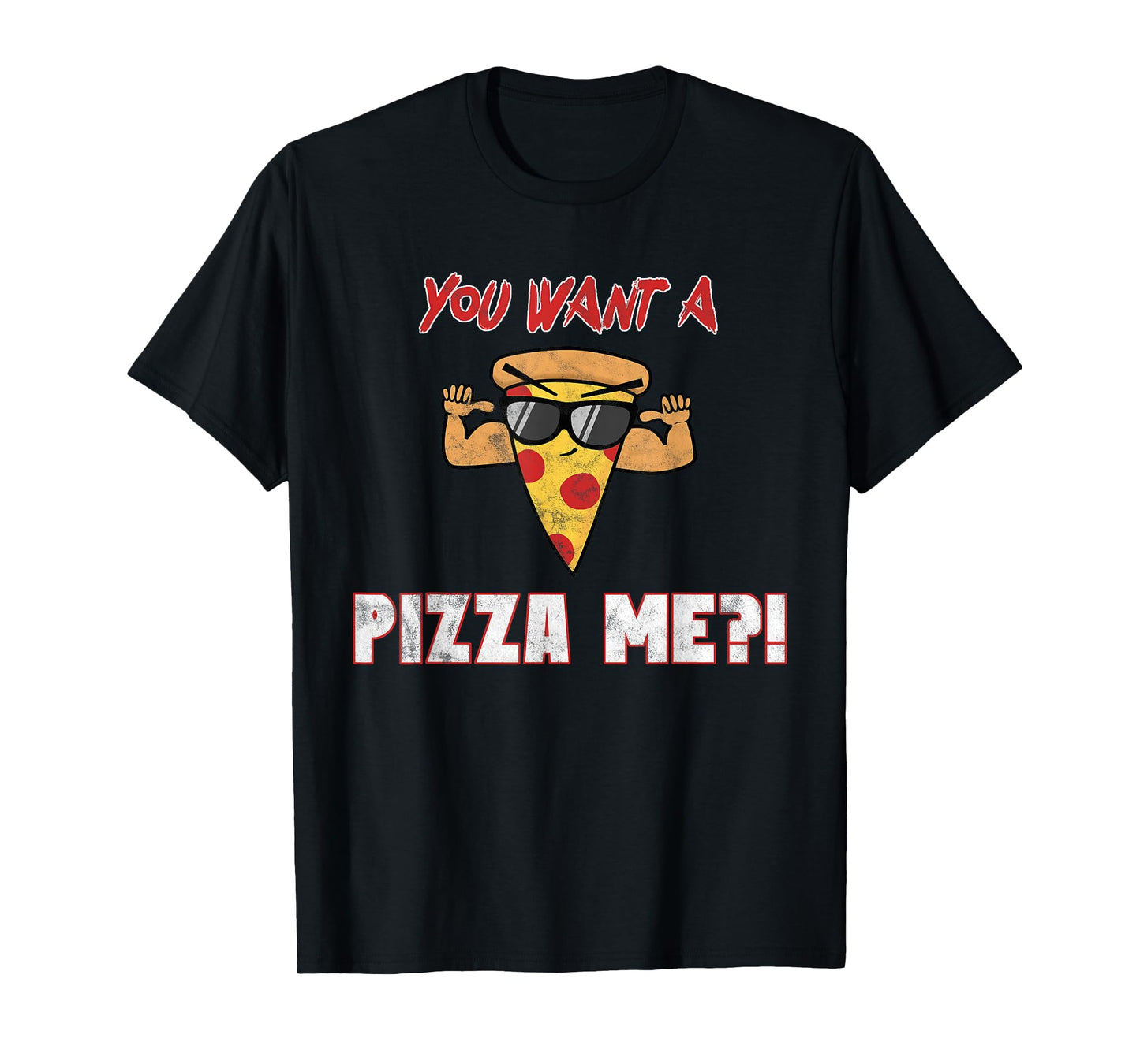 Funny You Want a PIZZA me pun T-Shirt T-Shirt