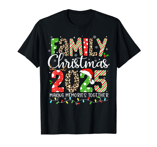 Family Christmas 2025 Making Memories Together Xmas Pajamas T-Shirt