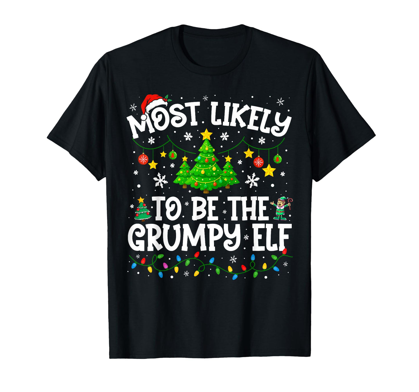 Most Likely to Be The Grumpy Elf Christmas Family Matching T-Shirt