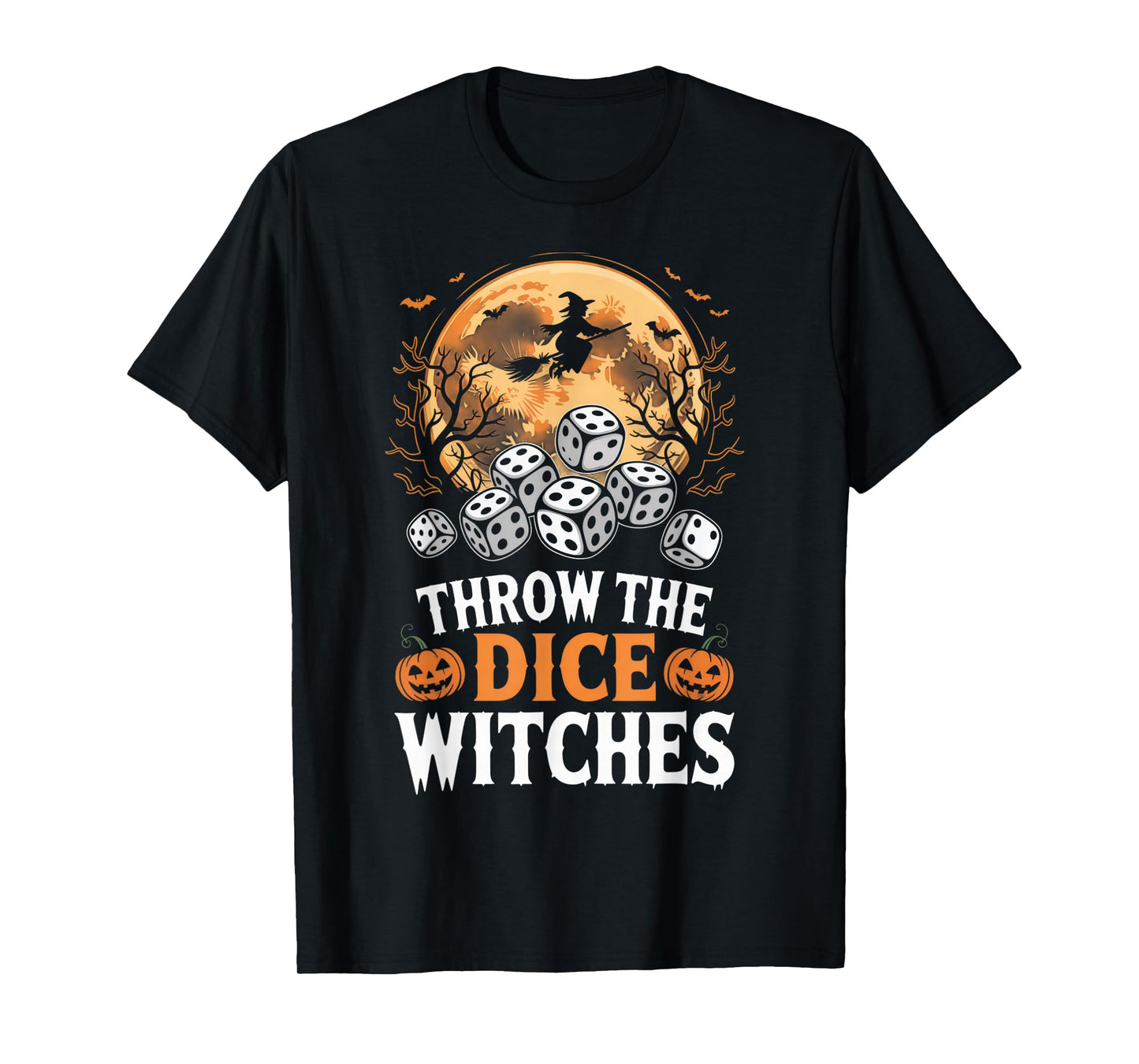 Throw The Dice Witches Halloween Gamers Fun Night T-Shirt