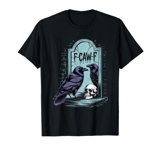 F-Caw-F Crow Funny Gothic Moon Black Bird Halloween T-Shirt