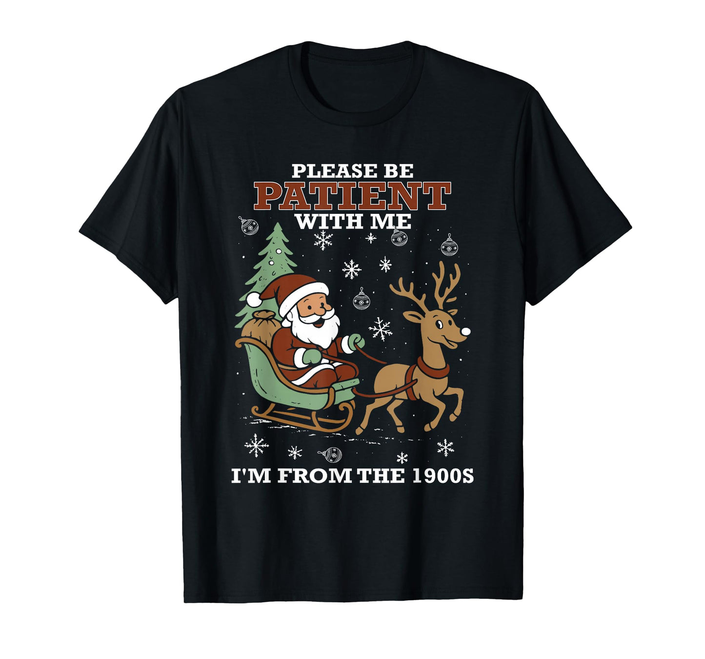 Please Be Patient with Me I’m from The 1900s Santa Christmas T-Shirt