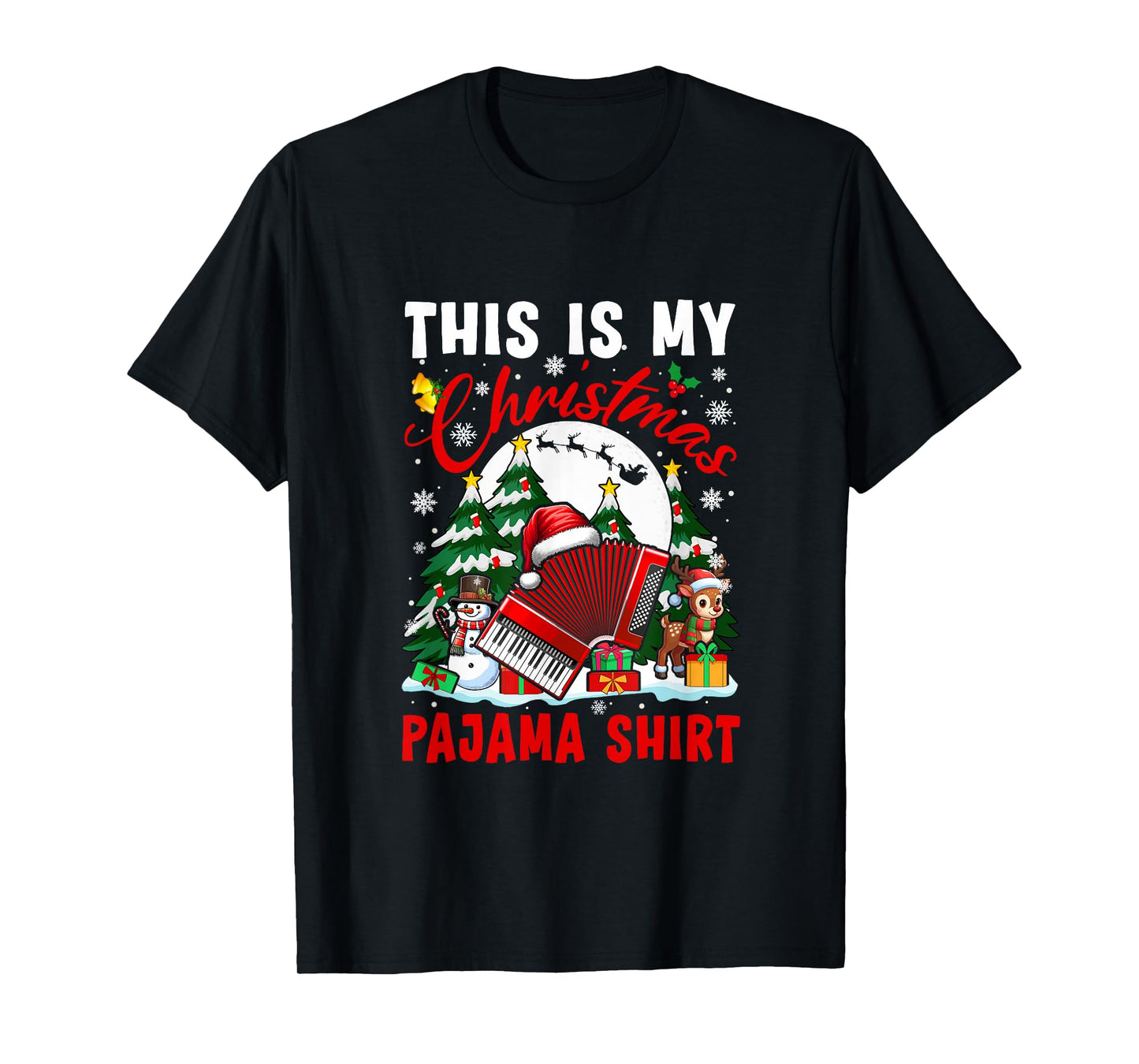 My Christmas Pajama Shirt Santa Accordion Snowman Instrument T-Shirt