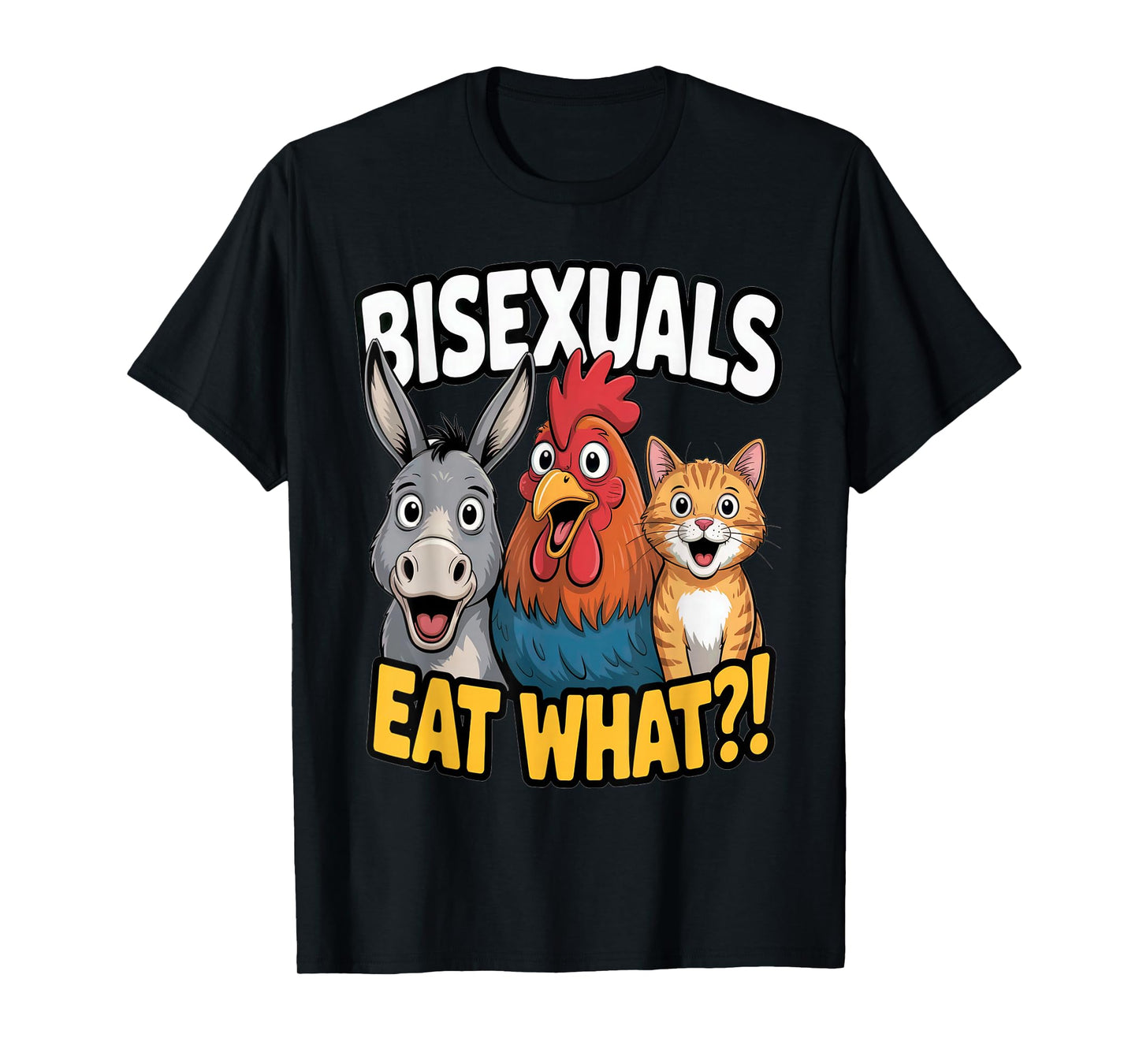 LGBTQ Bisexuals Eat What Funny Pun Gay Pride Adult Humor T-Shirt