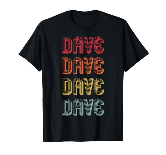 Custom Men Name Dad Boy Husband Christmas Presents Dave Gift Name Personalized Funny Retro Vintage Birthday Unisex-Adults T-Shirt