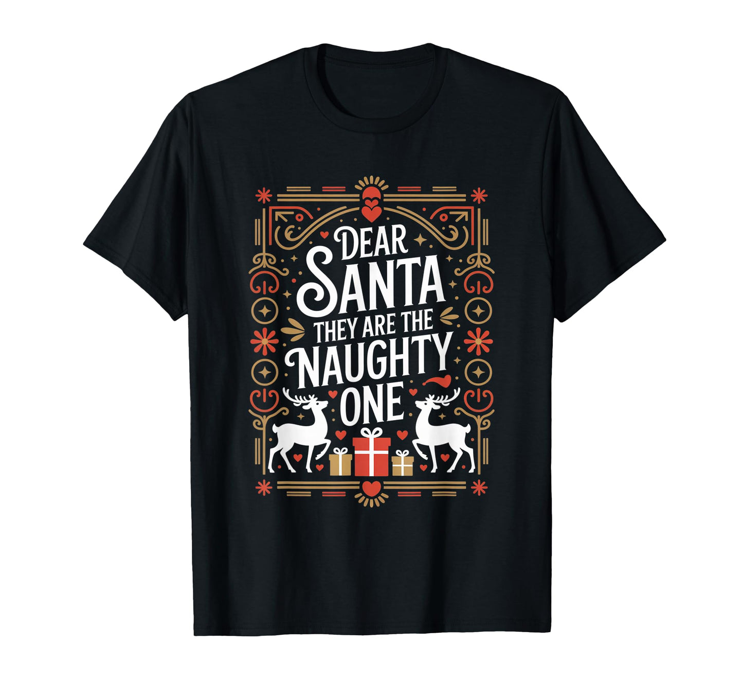 Dear Santa They are The Naughty Ones Funny Christmas Winter T-Shirt