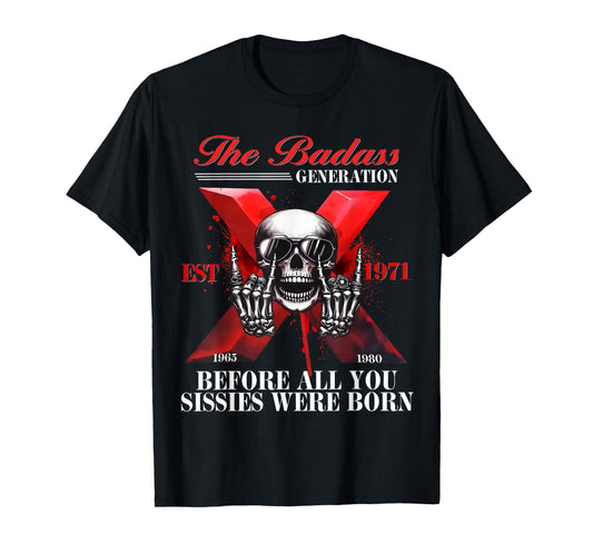 Gen X Badass Generation Funny skeleton shirt Gen X Est 1971 T-Shirt