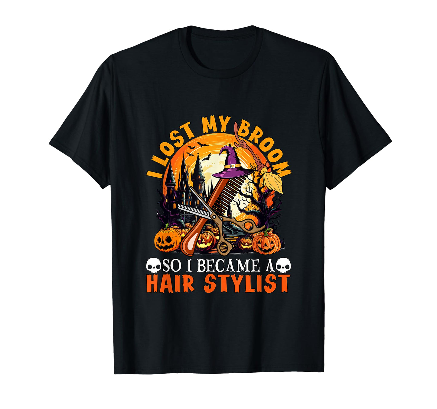 Lost Broom So I Became A Hair Stylist Halloween Witch Lover T-Shirt