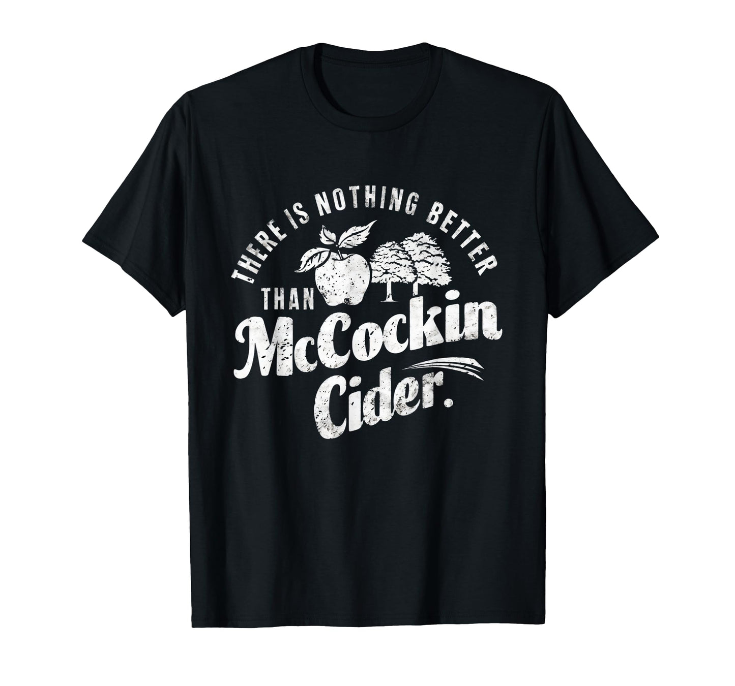 Funny Dirty Adult Humor Gag Saying Tee Shirts Mccockin Cider T-Shirt