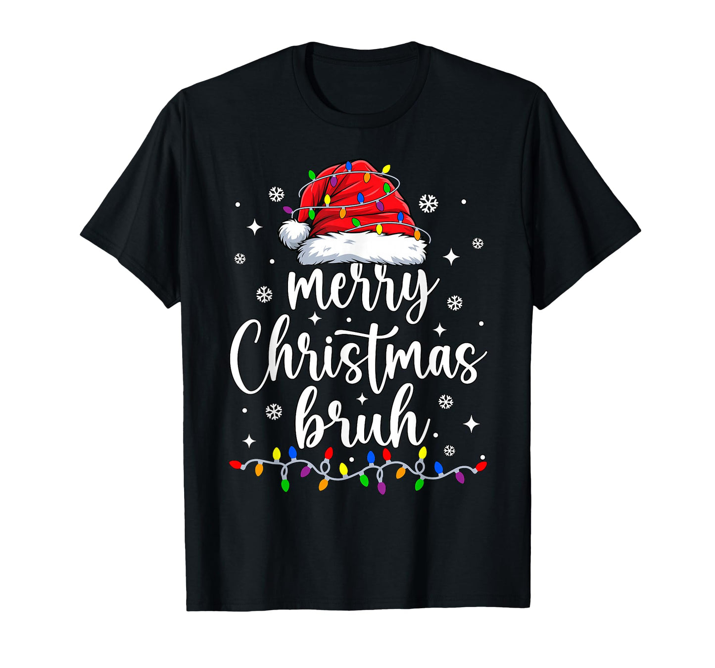 Merry Christmas Bruh Lights Red Santa Hat Xmas Men Women Kid T-Shirt