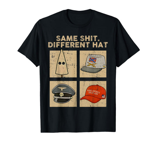 Same Shit Different Hat Retro Vintage Funny Jokes Men Women T-Shirt