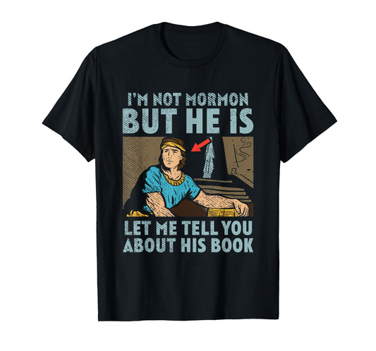 Book of Mormon Missionary LDS Church I'm Not Mormon T-Shirt