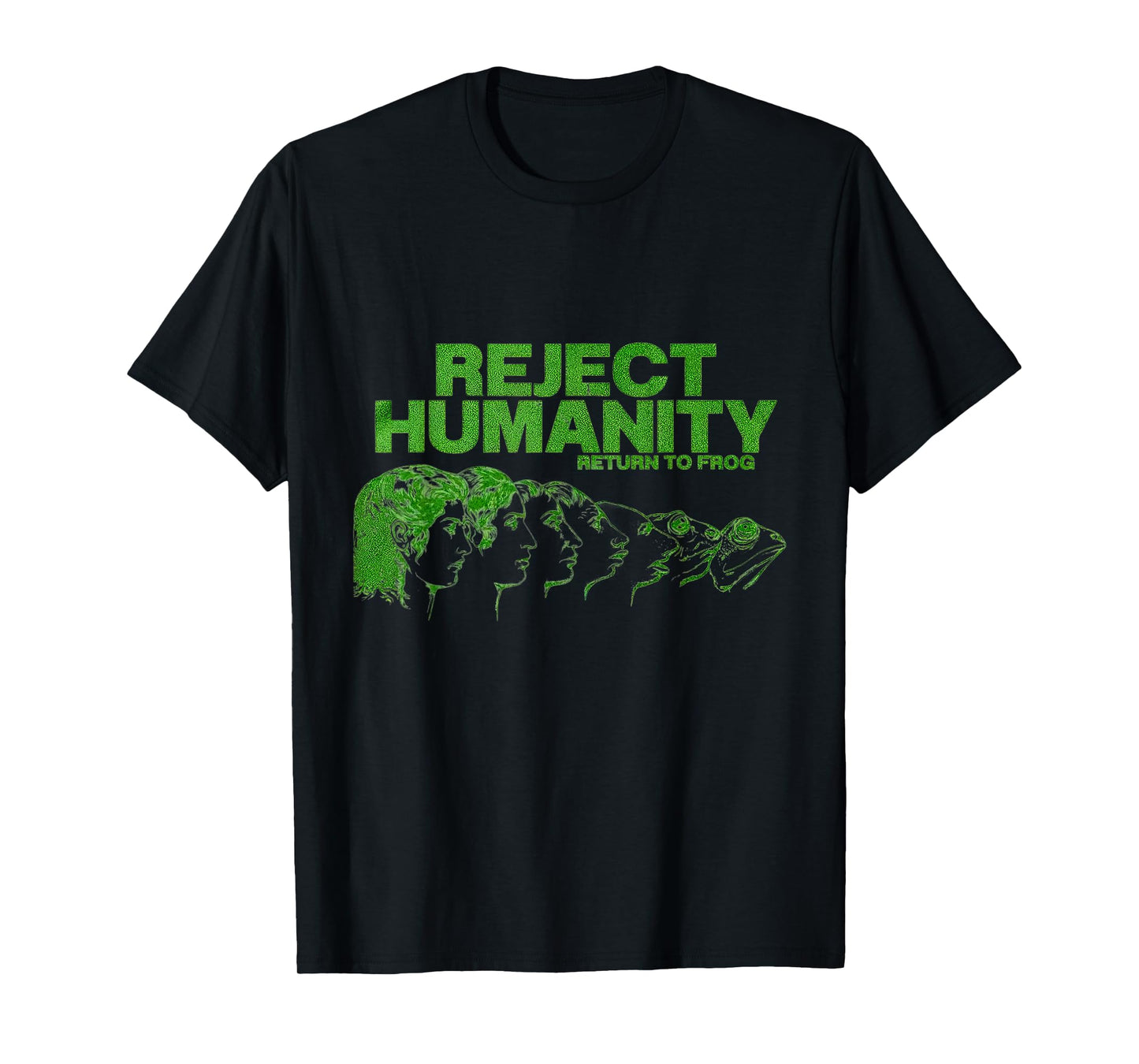 Reject Humanity Return To Frog T-Shirt