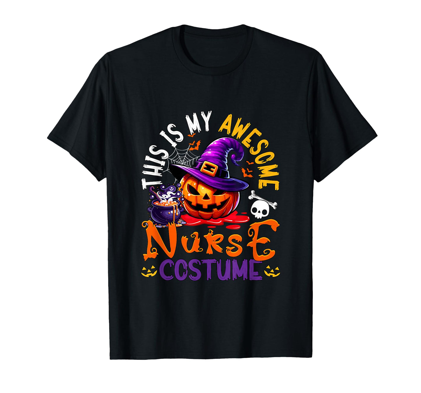 My Awesome Nurse Costume Witch Carved Pumpkin Proud Job T-Shirt