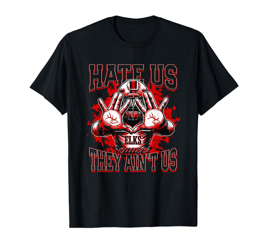 Burleson Elks Logo Hate Us Cause They Ain't HS T-Shirt