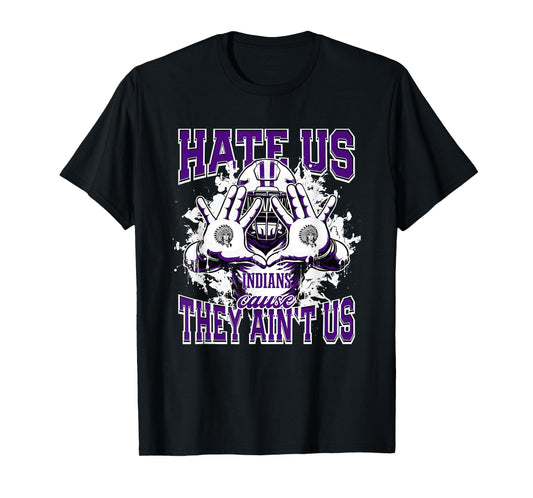 Shamokin Area Indians Logo Hate Us Cause They Ain't HS T-Shirt