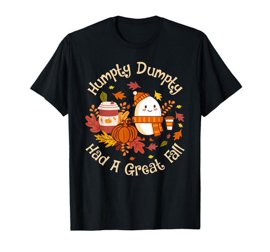 Humpty Dumpty Had A Great Fall Cute Autumn Pun T-Shirt