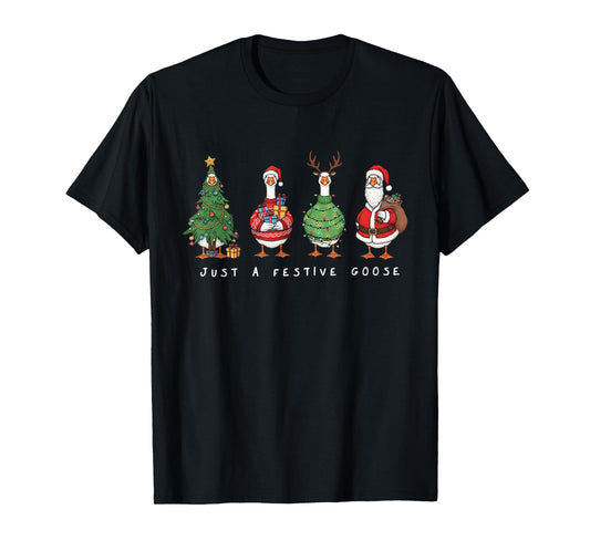 Funny Just A Festive Goose Santa Reindeers Merry Xmas Tree T-Shirt
