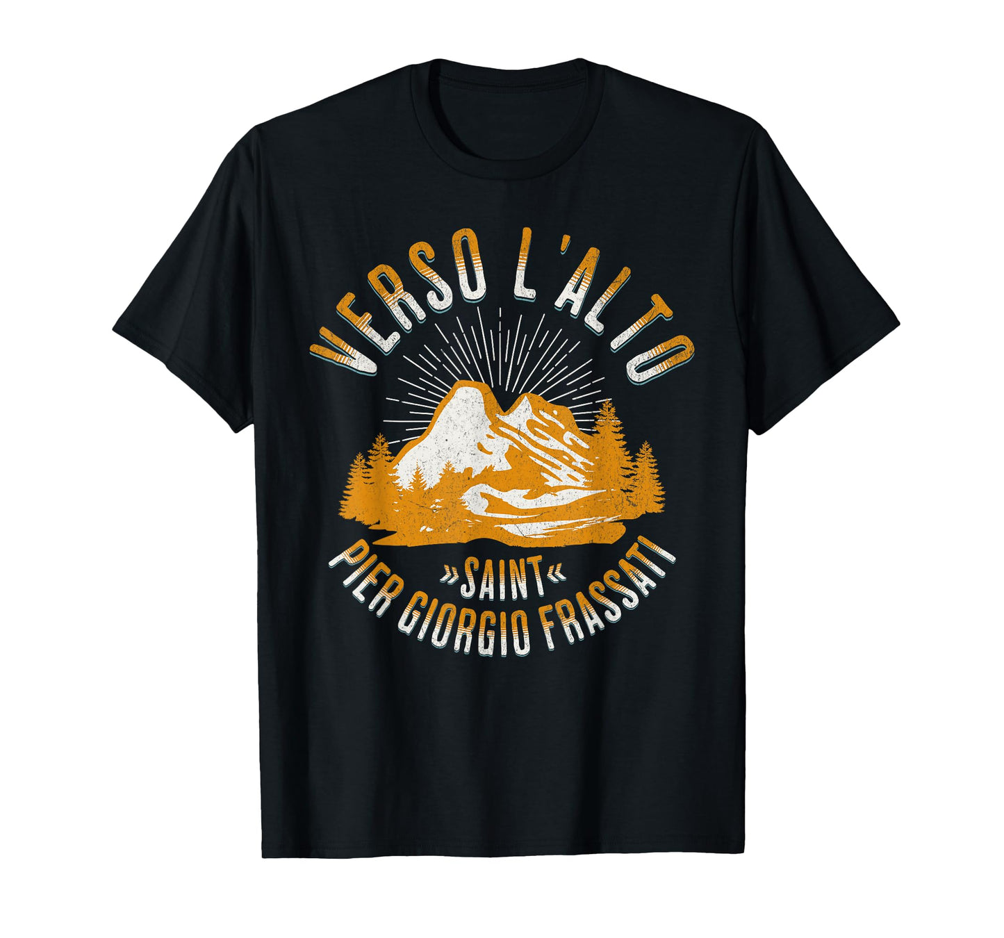 St Pier Giorgio Frassati Verso L'alto Mountains Climber T-Shirt