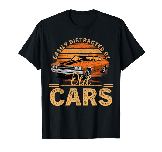 Easily Distracted by Old Cars Vintage Car Men Women T-Shirt