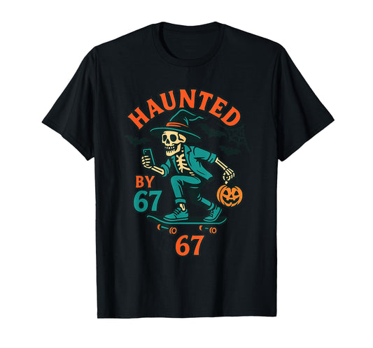 Haunted by 67 Skate Skeleton Witch Hat Halloween T-Shirt