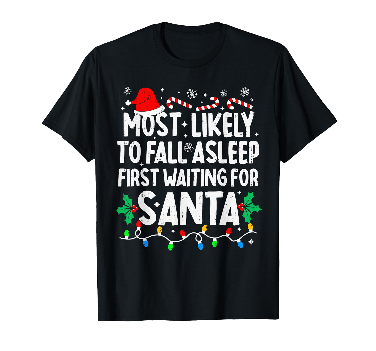 Most Likely to Asleep First Waiting for Santa Christmas T-Shirt