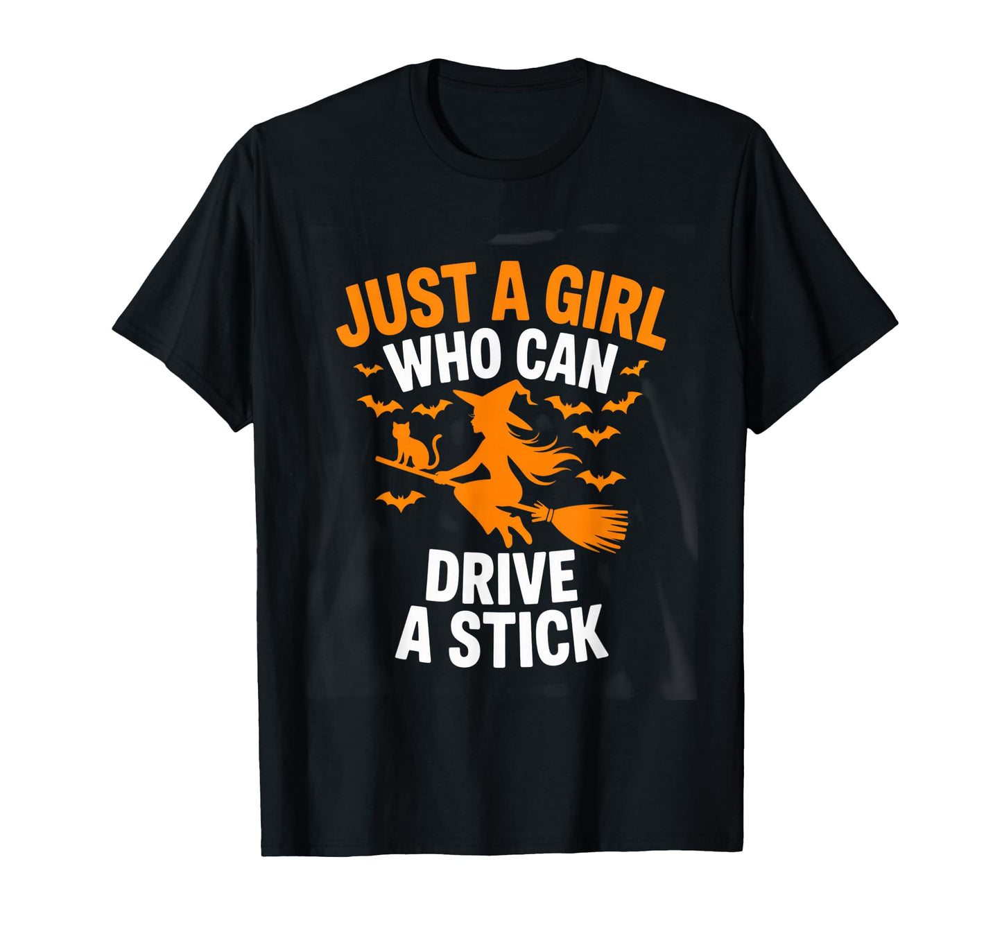 Just a Girl Who Can Drive a Stick Halloween Witch Humor T-Shirt